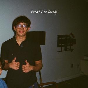 Treat her lovely (Explicit)