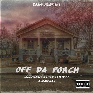 Off Da Porch (Explicit)