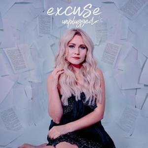 Excuse (Unplugged)