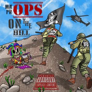 Ops On The Hill (Explicit)