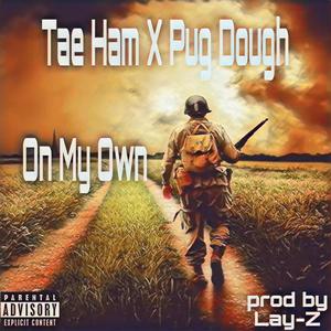 On My Own (feat. Pug Dough) (Explicit)