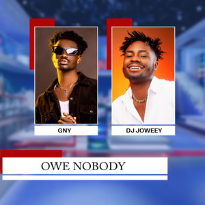 GNY - Owe Nobody (Explicit)