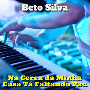 Na Cerca da Minha Casa Tá Faltando Pau