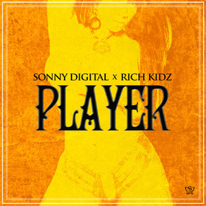 Player (feat. Rich Kidz) [Explicit]