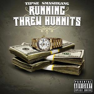 Running Threw Hunnits (Explicit)