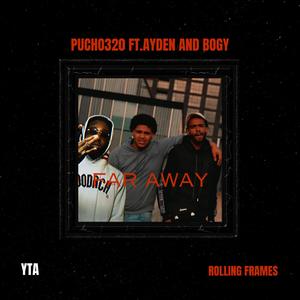 FAR AWAY (feat. Ayden And Bogy) [Explicit]