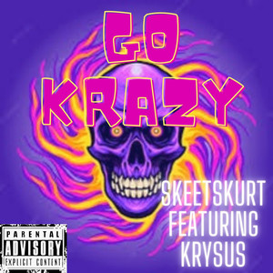 Go Krazy (Explicit)