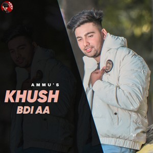 Khush Bdi Aa