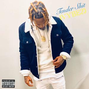 Tender **** (Vibez) [Explicit]