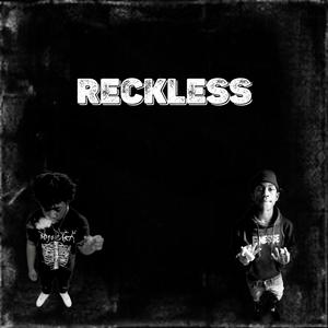 reckless (feat. tkanoface) [Explicit]