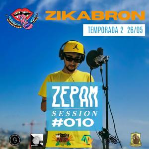 ZIKABRON, ZEPAMSESSION #010 (feat. Zikabron) (En vivo) (Explicit)
