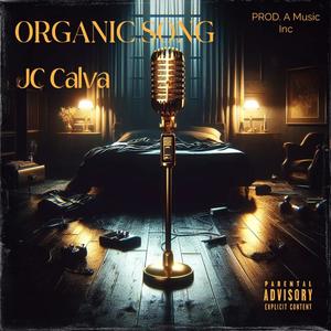 ORGANIC SONG (Explicit)