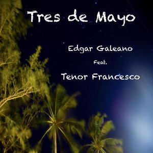 Tres de Mayo (feat. Tenor Francesco)