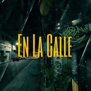 En la Calle (Explicit)