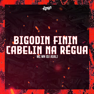 Bigodin Finin Cabelin na Régua (Explicit)