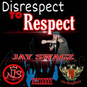 Disrespect To Respect (Explicit)