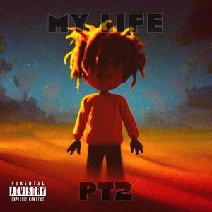 My Life - Pt2 (Explicit)