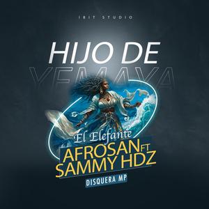 Hijo De Yemaya (El Elefante) (feat. Samy Hernandez) (Explicit)