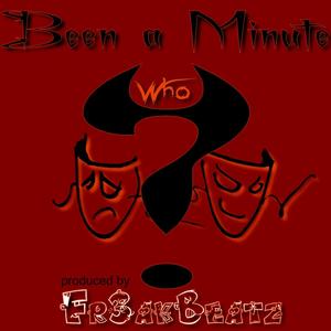 Been a Minute (feat. WhoU Bx2Va) [Explicit]