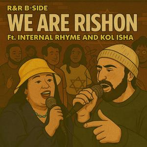 We Are Rishon (feat. Kol Isha & Internal Rhyme)