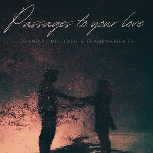 passages to your love