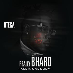 Really Bhard (All in One Body) [Explicit]