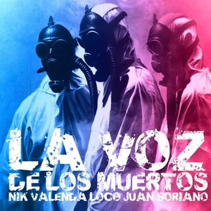 LA VOZ DE LOS MUERTOS (Explicit)