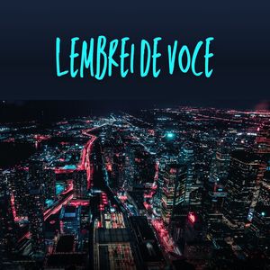 Lembrei de voce (Explicit)