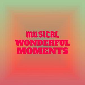 Musical Wonderful Moments