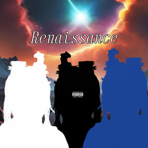 Renaissance (Explicit)