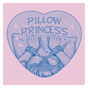 PILLOW PRINCESS (Explicit)