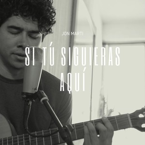 Si Tu Siguieras Aquí (En Vivo)