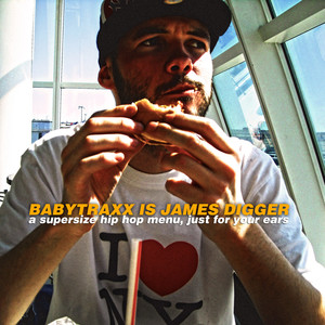 Babytraxx IS James Digger (Explicit)