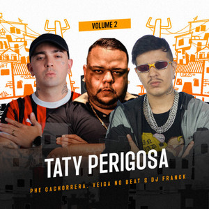 Taty Perigosa, Vol. 2 (Explicit)