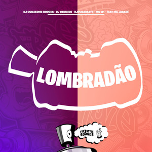 Lombradão (Explicit)