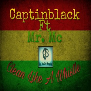 Clean Like a Whistle (feat. Mr. MC)