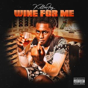 WINE FOR ME (Explicit)