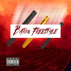 Baton Freestyle (feat. Tyrique) (Explicit)