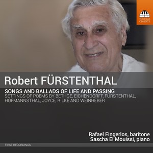 FÜRSTENTHAL, R.: Songs and Ballads of Life and Passing (Fingerlos, Mouissi)