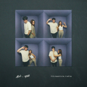 if it's meant to be, it will be (Inst.)