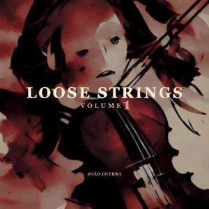 Loose Strings, Vol. 1