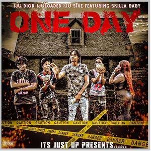 One Day (feat. IJU DIOR, IJU LOADED, IJU 5IVE & Skilla Baby) (Explicit)