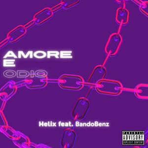 Amore e odio (feat. BandoBenz) (Explicit)