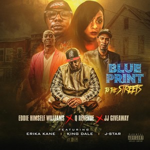 Blueprint to the Streets (Explicit)