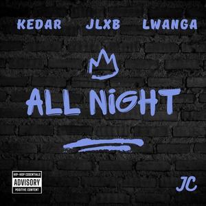 All Night (feat. JLXB & Japy Lwanga) [Explicit]