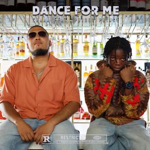 Dance for me (feat. Priddy Prince)