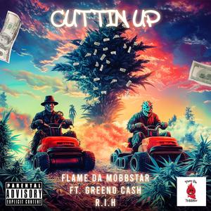Cuttin Up (feat. Greeno Cash) (Explicit)