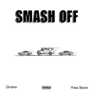 SMASH OFF (feat. YvngBenji) [Explicit]