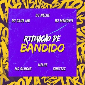 Ritmação de Bandido (Explicit)