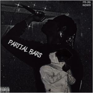 Partial Bars (feat. Mackavon) (Explicit)